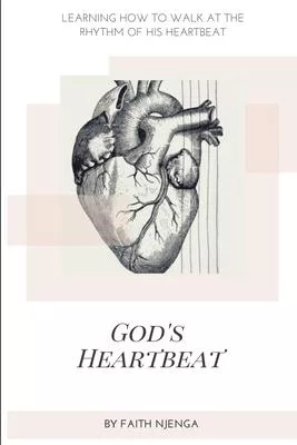 God’’s Heartbeat