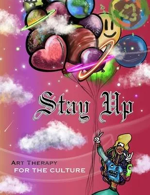 Stay Up: The Coloring books: Stay Up