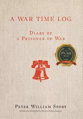 A War Time Log: Diary of a Prisoner of War