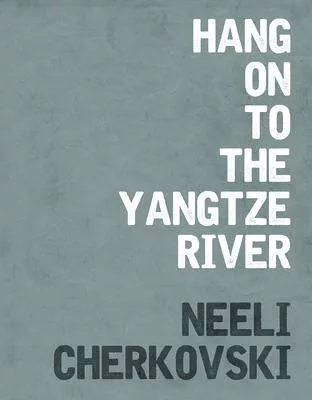 Hang on to the Yangtze River