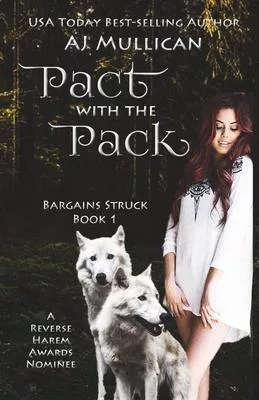 Pact with the Pack: Bargains Struck Book 1