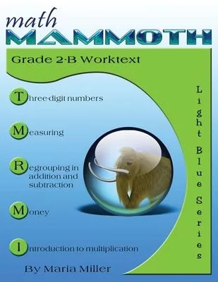 Math Mammoth Grade 2-B Student Worktext