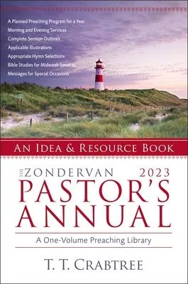 The Zondervan 2023 Pastor’’s Annual: An Idea and Resource Book