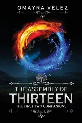 The First Two Companions, The Assembly of Thirteen