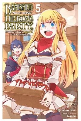 Banished from the Hero’s Party, I Decided to Live a Quiet Life in the Countryside, Vol. 5 (Manga)