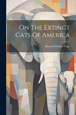 On The Extinct Cats Of America