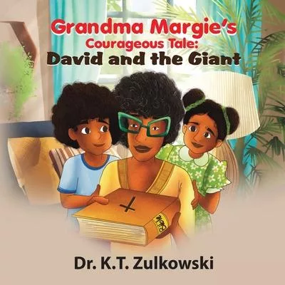 Grandma Margie’s Courageous Tale: David and the Giant
