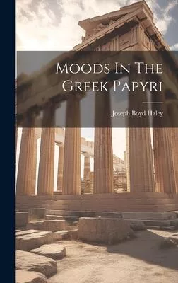 Moods In The Greek Papyri