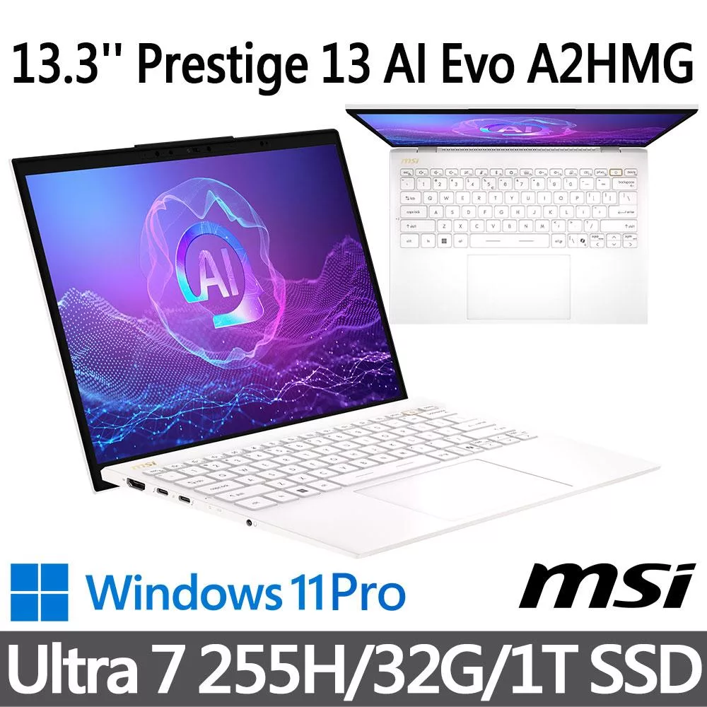 msi微星 Prestige 13 AI Evo A2HMG-238TW 13.3吋 商務筆電 (Ultra 7 255H/32G/1T SSD/Win11Pro/白)