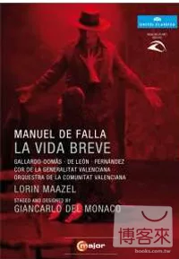 法雅：歌劇「短暫的人生」/ 洛林．馬捷爾(指揮)西班牙瓦倫西亞自治區管弦樂團暨合唱團 DVD
