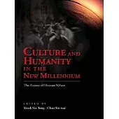 Culture And Humanity In The New Millennium:The Future of Human Values