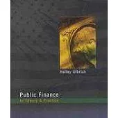 Public Finance : In Theory and Practice
