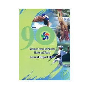 NATIONAL COUNCIL ON PHYSICAL FITNESS AND SPORTS ANNUAL REPORT 2001
