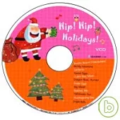 Hip! Hip! Holidays 12中西節慶(無書，附VCD)