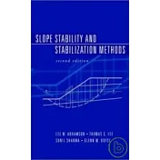 Slope Stability $ Stabilitzation Methods 2/e