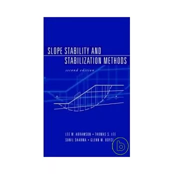Slope Stability $ Stabilitzation Methods 2/e