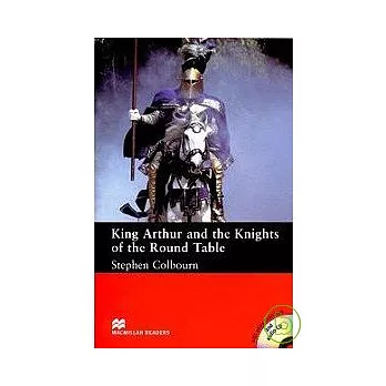 Macmillan(Intermediate):King Arthur and the Knights of theRound Table+2CDs