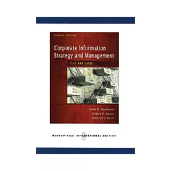 Corporate Information Strategy and Management: Text and Cases   （八版）