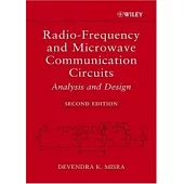 RADIO-FREQUENCY AND MICROWAVE COMMUNICATION CIRCUITS: ANALYSIS AND DESIGN 2/E