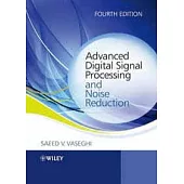 ADVANCED DIGITAL SIGNAL PROCESSING AND NOISE REDUCTION 4/E