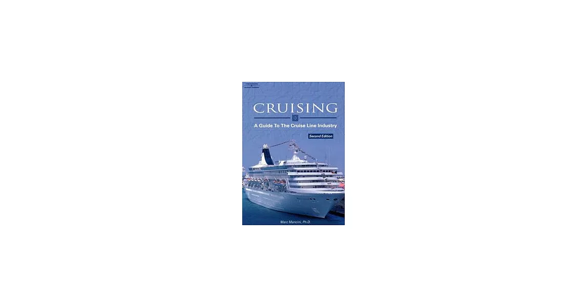 Cruising : Guide to Cruise Lines Industry, 2/e