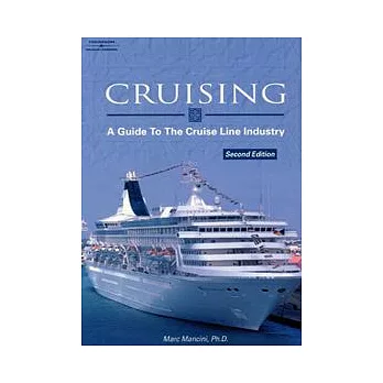 Cruising : Guide to Cruise Lines Industry, 2/e
