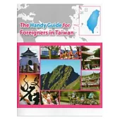 THE HANDY GUIDE FOR FOREIGNERS IN TAIWAN(外國人在台生活指南英文版)
