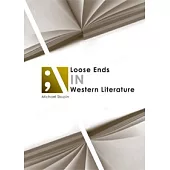 Loose Ends in Western Literature