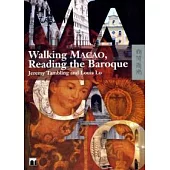 Walking Macao, Reading the Baroque