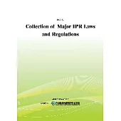 Collection of Major IPR Laws and Regulations(POD)