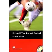 Macmillan(Pre-Int):Kick-off! The Story of Football+2CDs