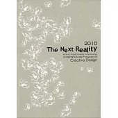 2010 The Next Reality/國立台北科技大學創意設計學士班第一屆畢業專刊
