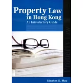 Property Law in Hong Kong：An Introductory Guide