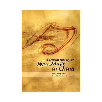 A Critical History of New Music in China