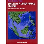 English as a Lingua Franca in ASEAN：A Multilingual Model
