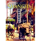 The Old Shanghai, A-Z