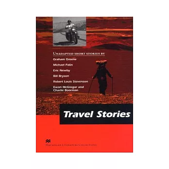 Macmillan Literature Collections (Advanced):Travel Stories