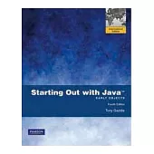 STARTING OUT WITH JAVA: EARLY OBJECTS 4/E (PIE)