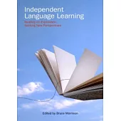 Independent Language Learning：Building on Experience, Seeking New Perspectives