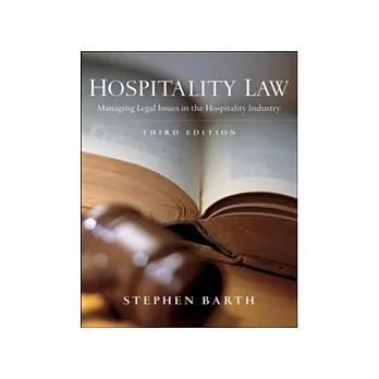 Hospitality Law: Managing Legal Issues in the Hospitality Industry, 3/e
