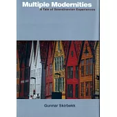 Multiple Modernities：A Tale of Scandinavian Experiences