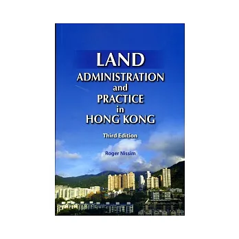 Land Administration and Practice in Hong Kong(Third Edition)