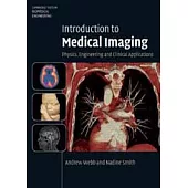 INTRODUCTION TO MEDICAL IMAGING: PHYSICS, ENGINEERING AND CLINICAL APPLICATIONS