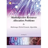 Multiobjective Resource Allocation Problems By Multistage Hybrid Genetic Algorithm