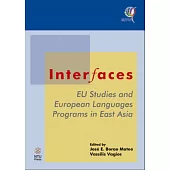 Interfaces：EU Studies and European Languages Programs in East Asia