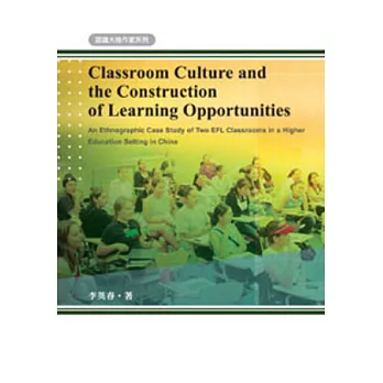 Classroom Culture and the Construction of Learning Opportunities