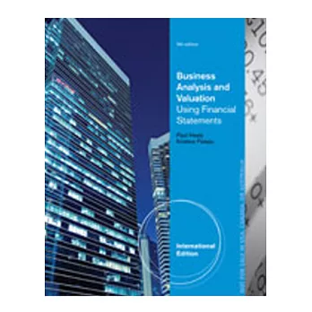 Business Analysis and Valuation：Using Financial Statements(Text Only) 5／E