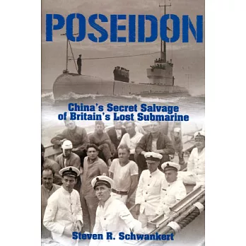 Poseidon：China’s Secret Salvage of Britain’s Lost Submarine