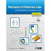 Mechanics of Materials Labs with SolidWorks Simulation 2014 (W/DVD)