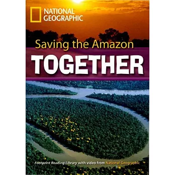 Footprint Reading Library-Level 2600 Saving the Amazon Together